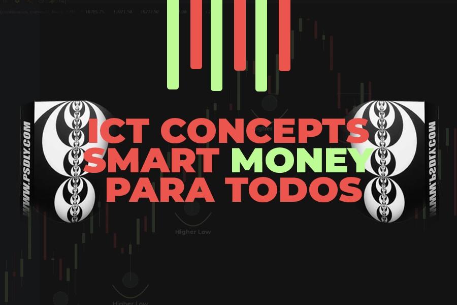 ICT CONCEPTS  SMART MONEY PARA TODOS