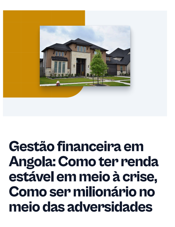 gestao_financeira_em_angola_rumo_a_renda_estavel_e_ao_sucesso_milionario_em_tempos_de_crise_10240