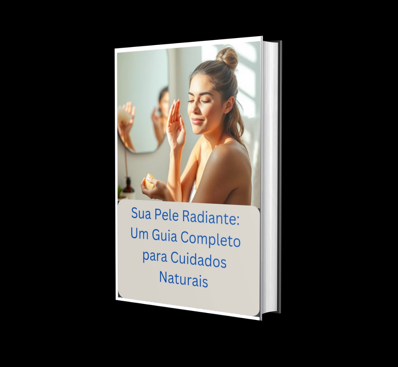 sua_pele_radiante_um_guia_completo_para_cuidados_naturais__10253