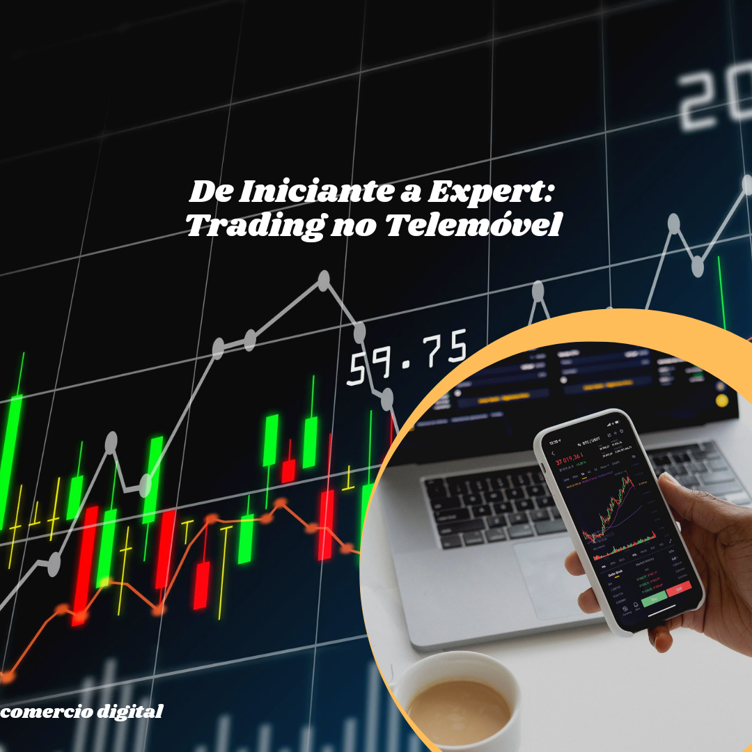 de_iniciante_a_expert_trading_no_telemovel__10722