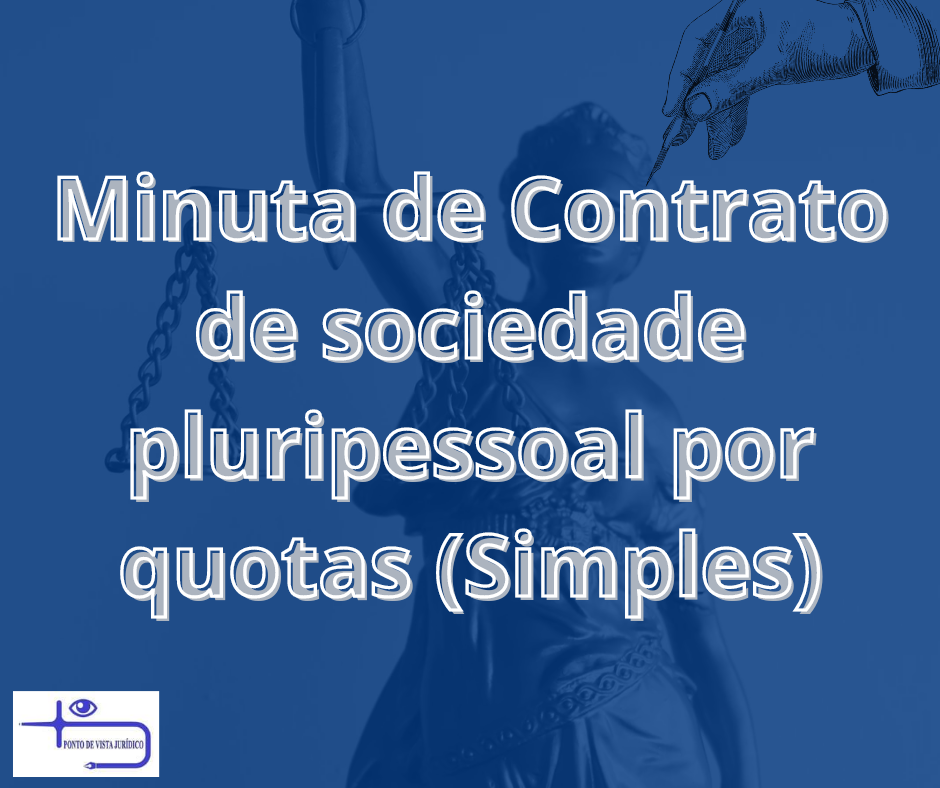 minuta_de_contrato_de_sociedade_pluripessoal_por_quotas_simples__152