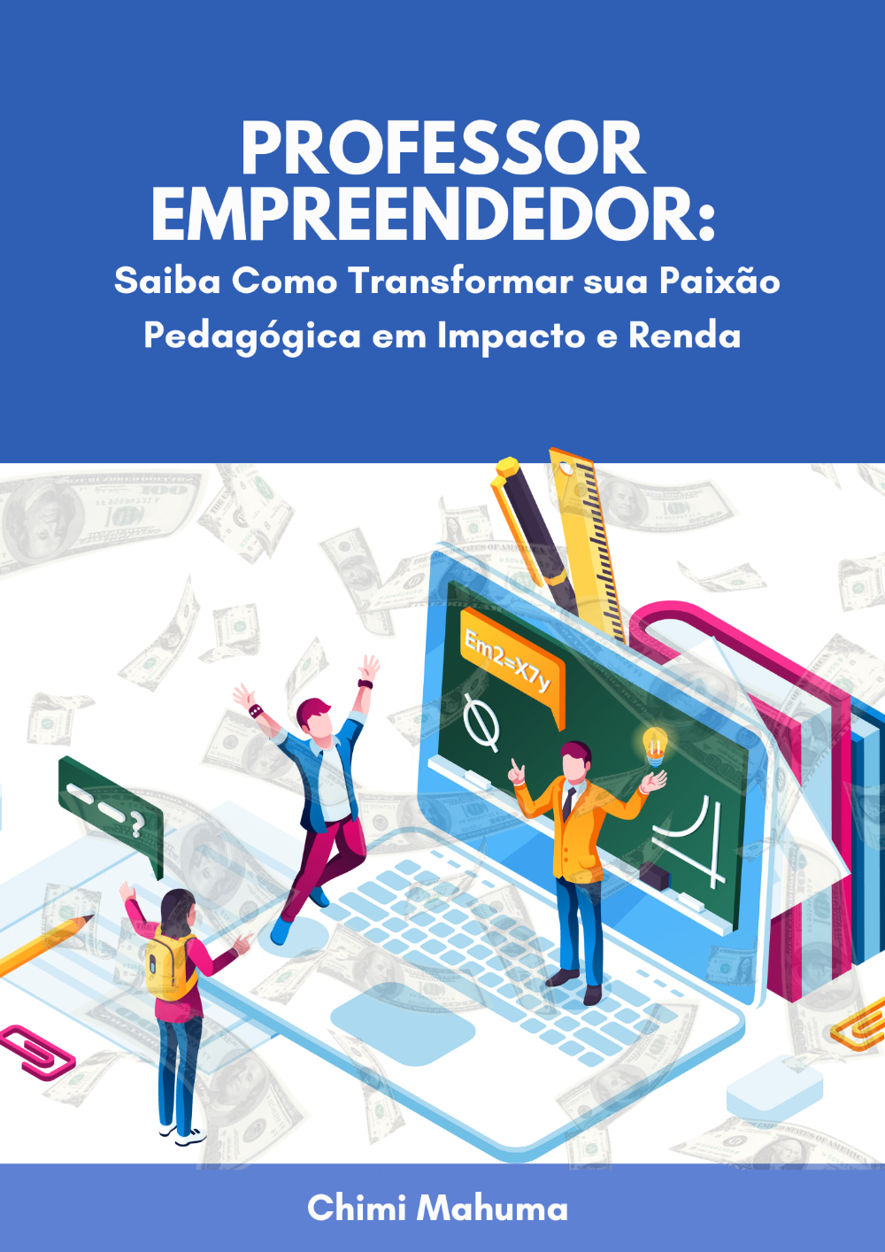 professor_empreendedor_saiba_como_transformar_sua_paixao_pedagogica_em_impacto_e_renda__1567