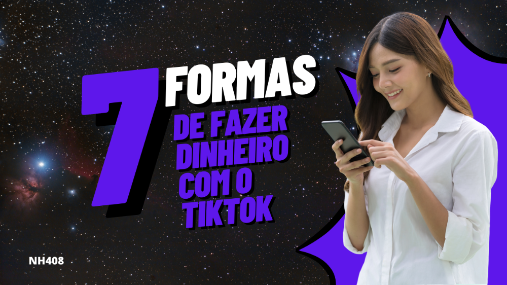 7_formas_de_fazer_dinheiro_com_o_tiktok_1839