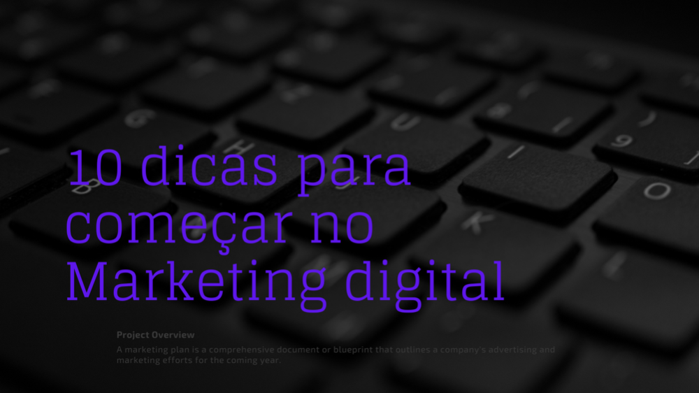 10_dicas_para_comecar_no_marketing_digital__2206