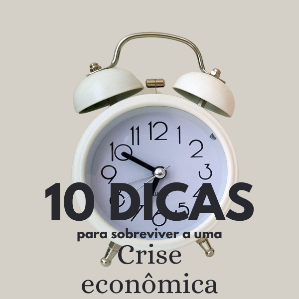 10_dicas_para_sobreviver_a_uma_crise_economica_2264