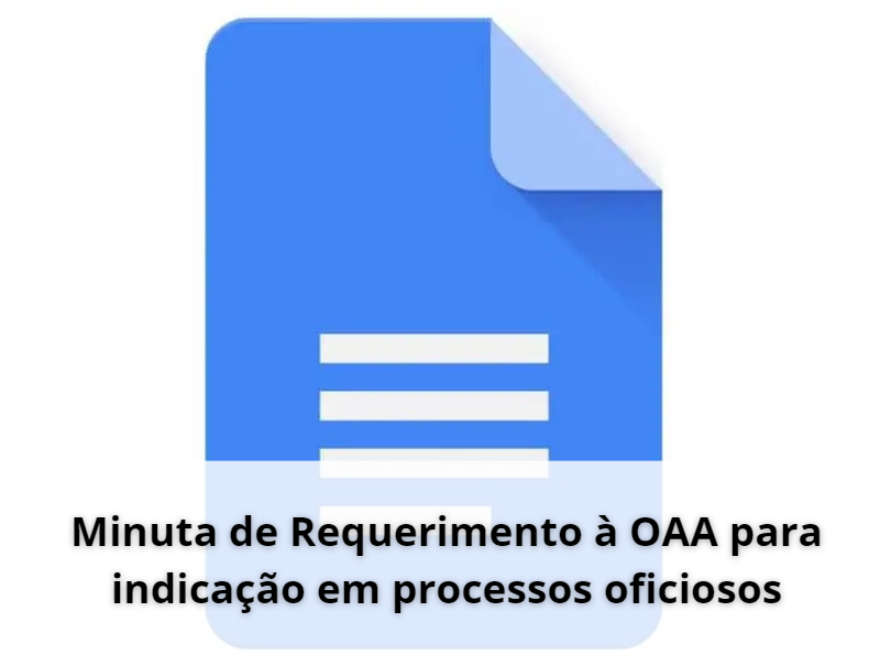 minuta_de_requerimento_a_oaa_para_indicacao_em_processos_oficiosos_301