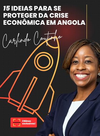 15_ideias_para_se_proteger_da_crise_economica_em_angola_3400