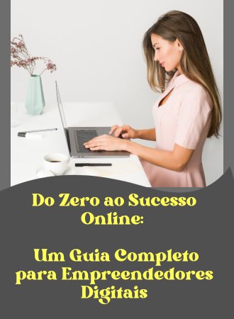 do_zero_ao_sucesso_online_um_guia_completo_para_empreendedores_digitais_3641