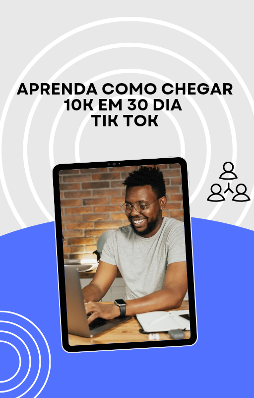 aprenda_como_chegar_10k_em_30_dias_no_tik_tok__3954