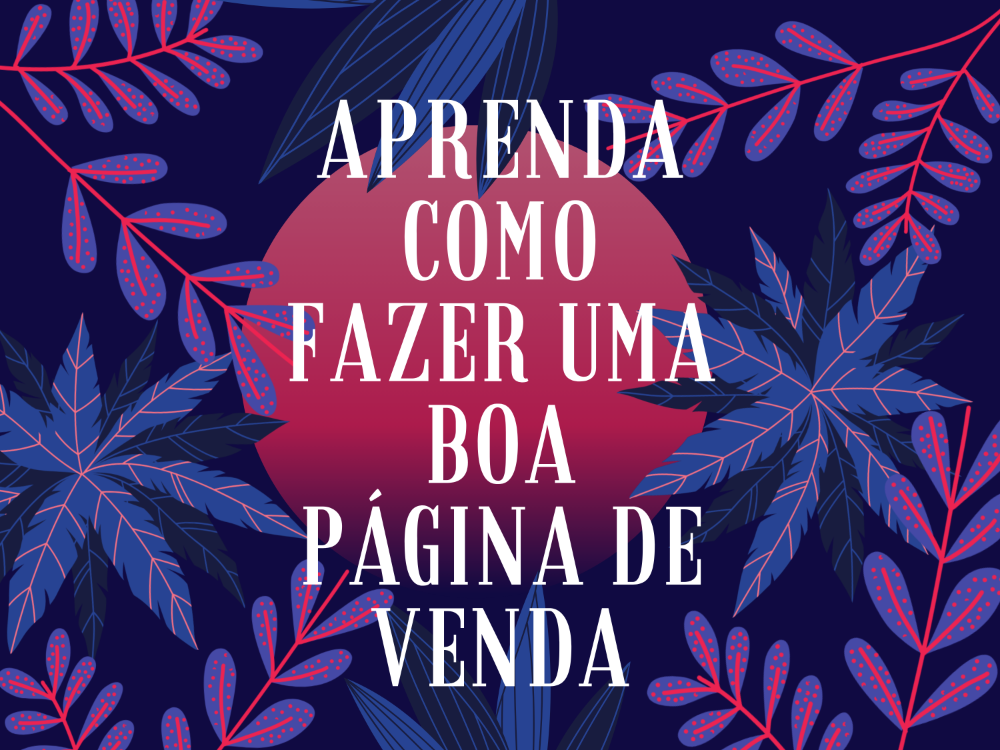 aprenda_a_fazer_uma_boa_pagina_de_vendas__4285