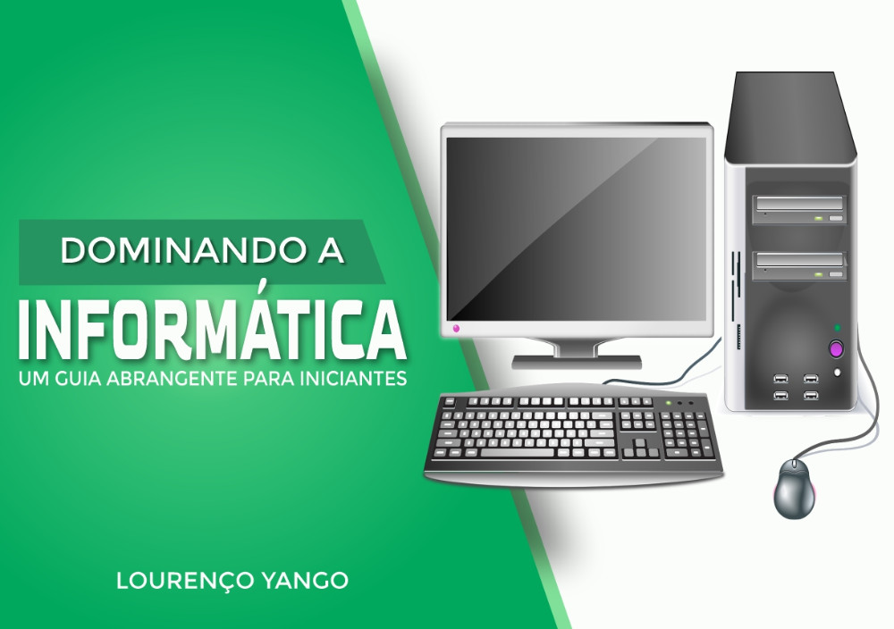 dominando_a_informatica_um_guia_abrangente_para_iniciantes_4692