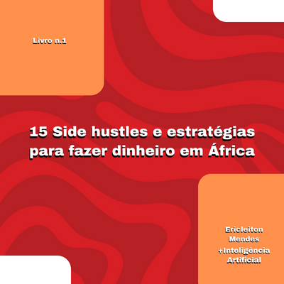 15_side_hustles_e_estrategias_para_fazer_dinheiro_em_africa_479