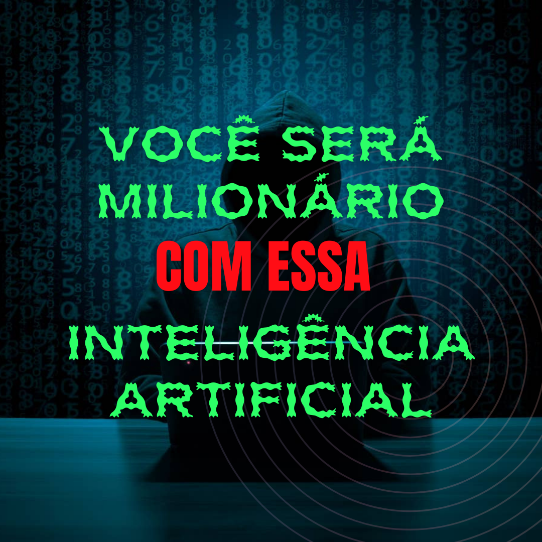 voce_sera_milionario_com_essa_inteligencia_artificial_5698