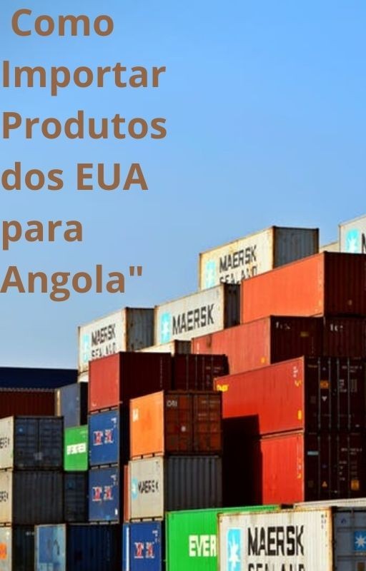 passo_a_passo_para_importar_dos_eua_para_angola_6472