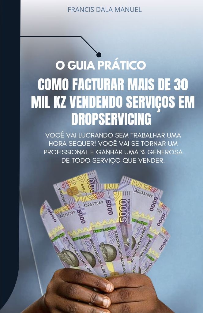 como_faturar_mais_de_30_mil_kwanzas_vendedo_servicos_em_dropservicing__7843