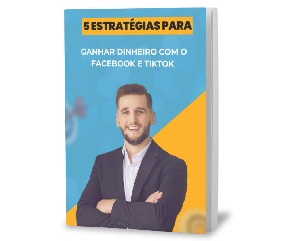 5_estrategias_para_ganhar_dinheiro_com_o_facebook_e_tiktok_8525