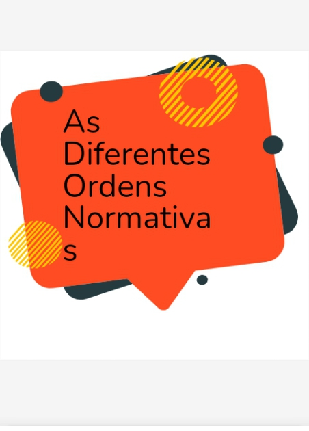 nocao_precisa_sobre_as_diferentes_ordens_normativas__8894