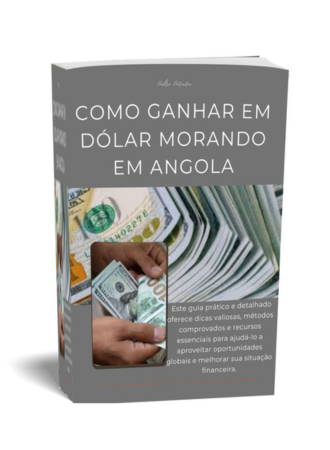 como_ganhar_em_dolar_morando_em_angola_9044